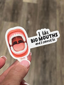 I like Big Mouths and I can not Lie Dental Stickers