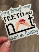 Lying Isn't Flossing Sticker: Funny Dental Gift