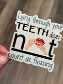 Lying Isn't Flossing Sticker: Funny Dental Gift