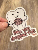 Sarcastic Dental Stickers | Dental Assistant Gift | Hygienist Sticker | Tooth Stickers | Dental Team Swag